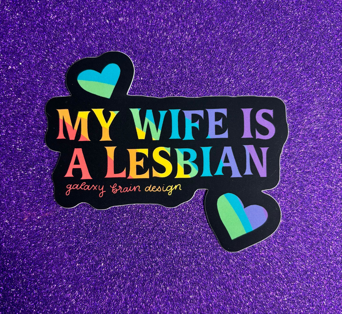 My Wife is a Lesbian Vinyl Sticker