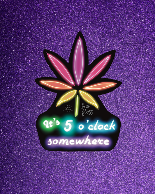 It's 5 O'Clock Somewhere Sticker