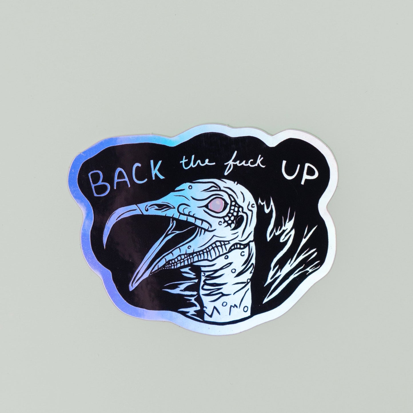 Back the Fuck Up Vulture Holo Sticker