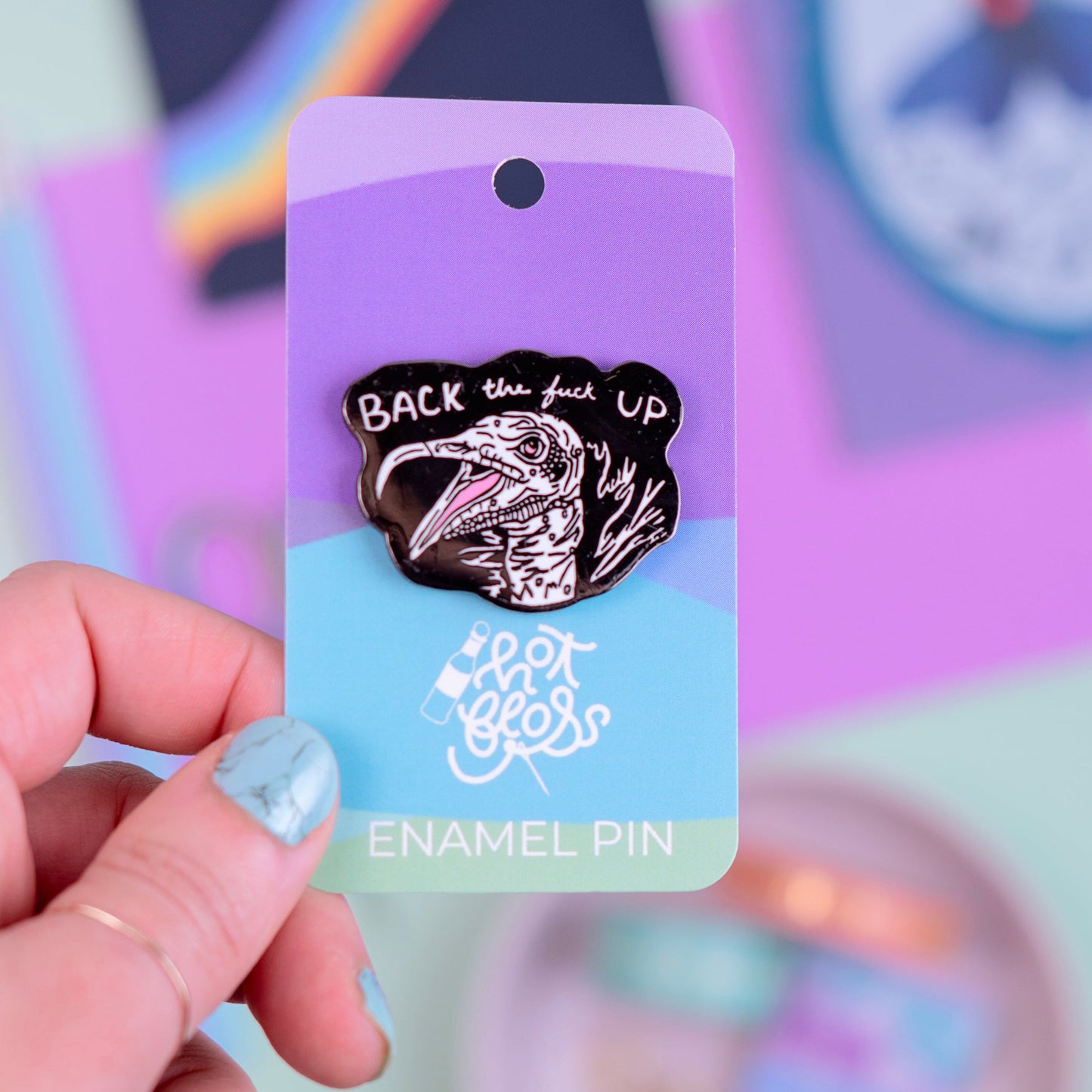 Back the Fuck Up Enamel Pin