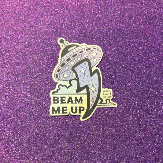 Beam Me Up Holographic Sticker