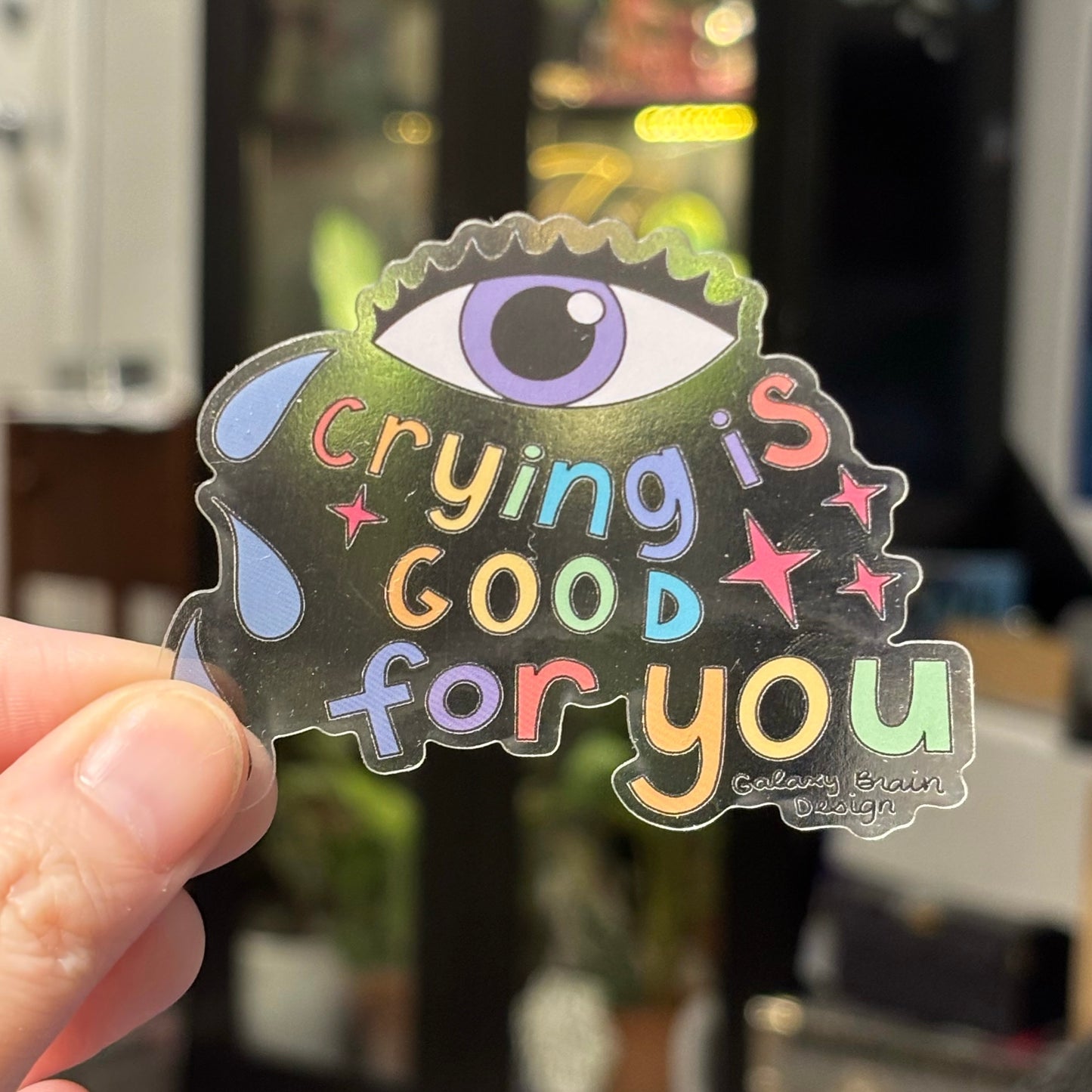 Crying is Good for You Transparent Sticker