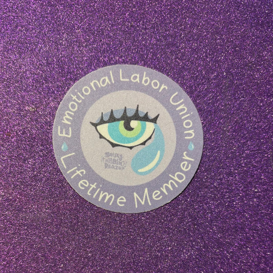 Emotional Labor Union Lifetime Member Sticker