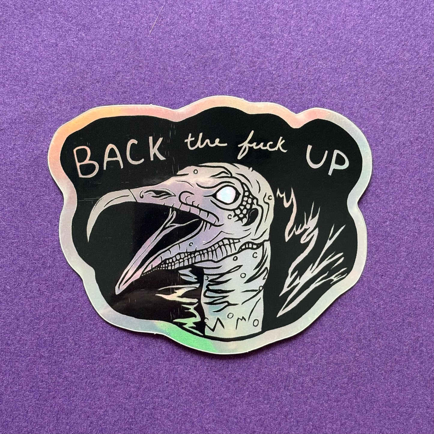 Back the Fuck Up Vulture Holo Sticker