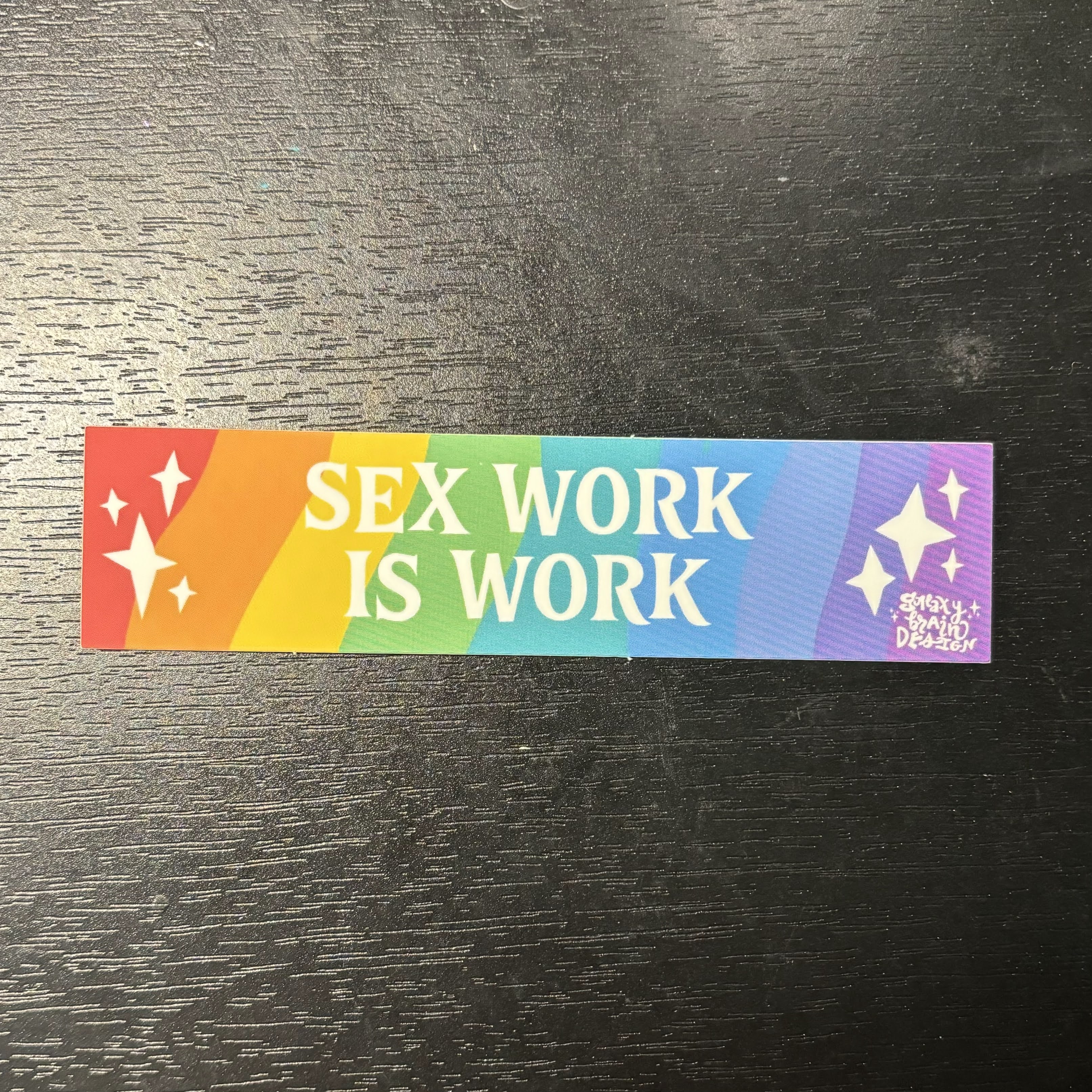 Sex Work Is Work Smartphone Bumper Sticker Galaxy Brain Design 4269