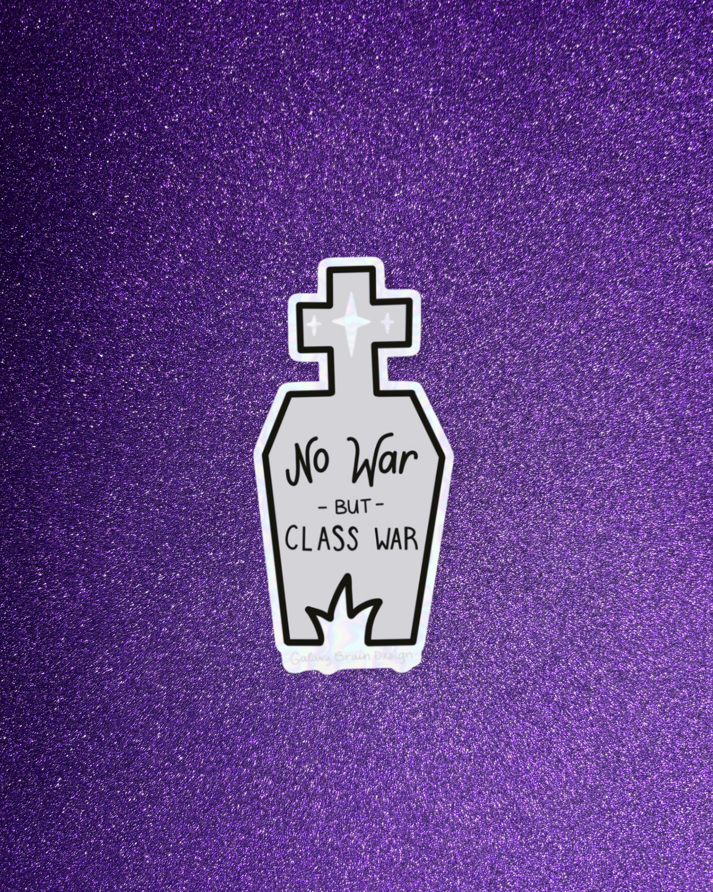 No War But Class War Matte Holo Sticker