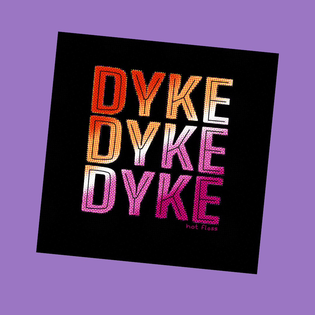 Dyke Print