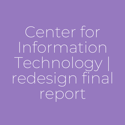 Center for Information Technology | redesign final report