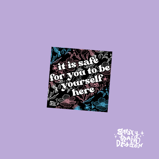 It is Safe for You to be Yourself Trans Sticker
