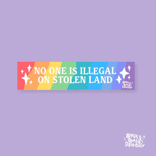No One is Illegal on Stolen Land Smartphone Bumper Sticker