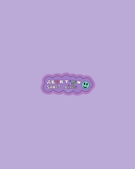 Abortion Saves Lives Sticker