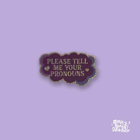 Please Tell Me Your Pronouns Glitter Sticker