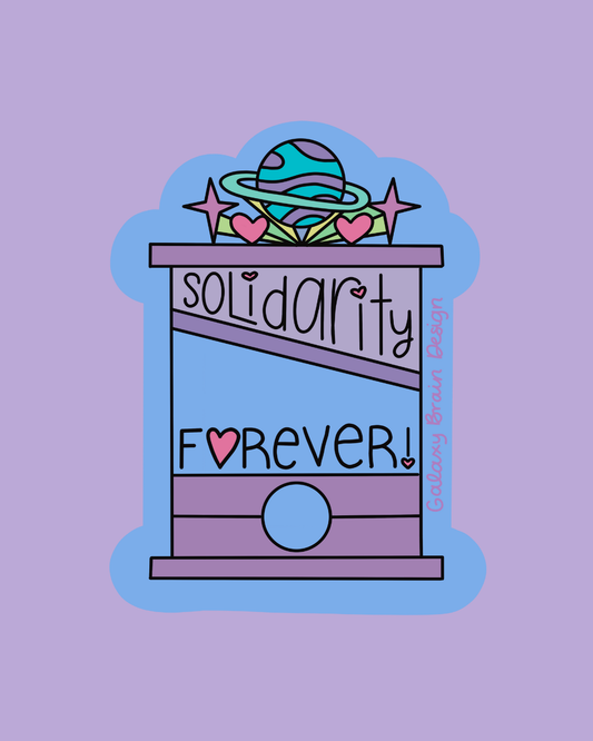 Solidarity Forever Sticker