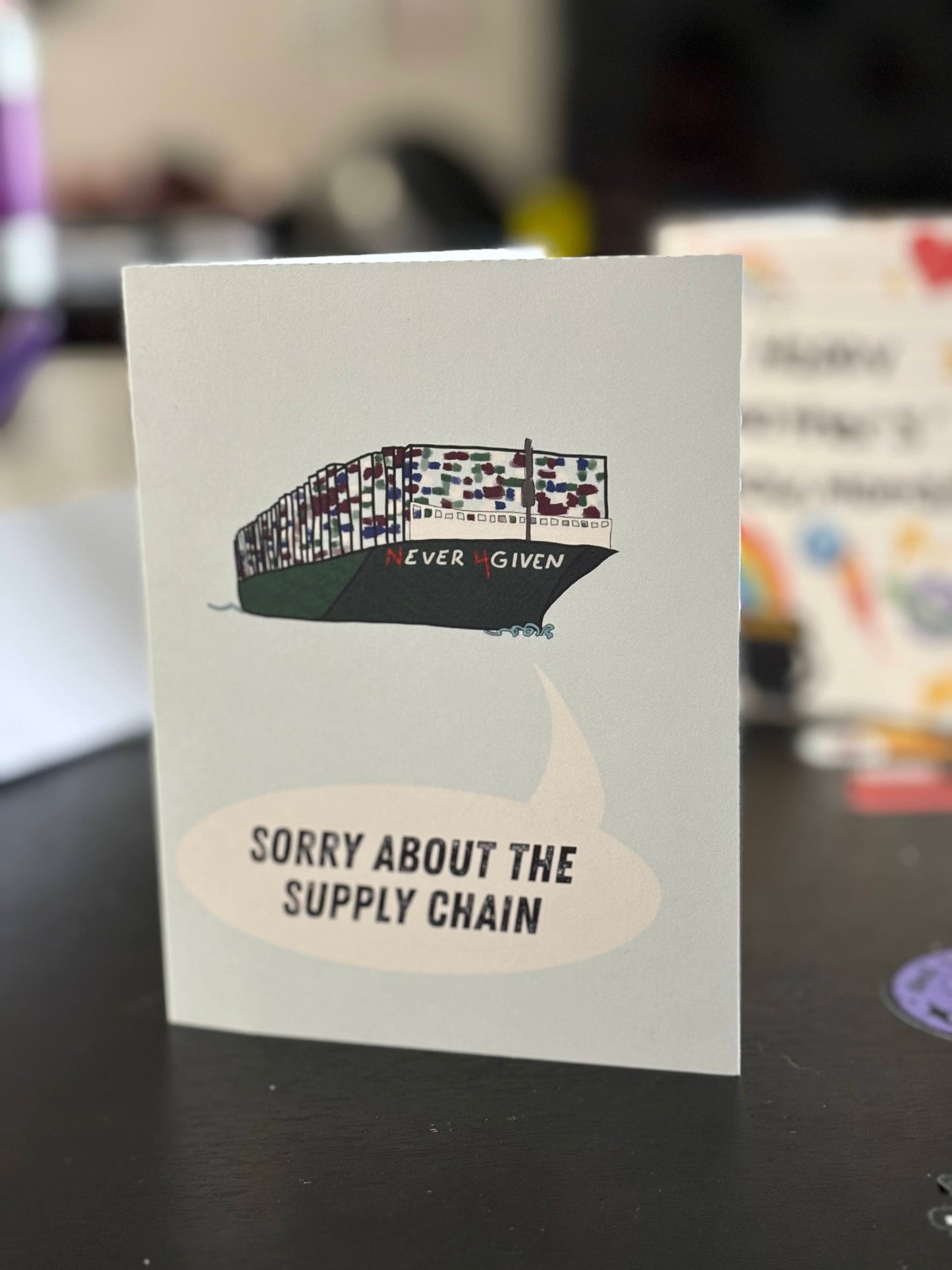 Sorry About the Supply Chain Greeting Card