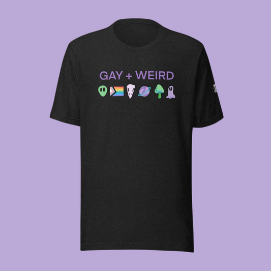 Gay + Weird Unisex t-shirt