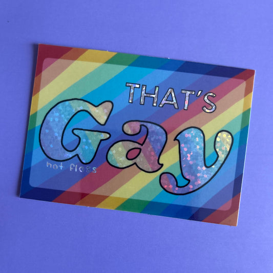 That’s Gay Sticker