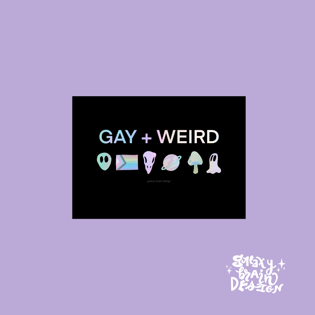 Gay + Weird Holographic Sticker