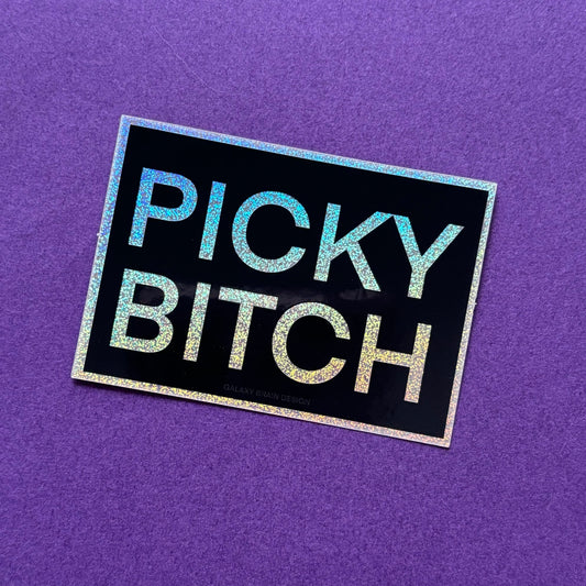Picky Bitch Glitter Sticker