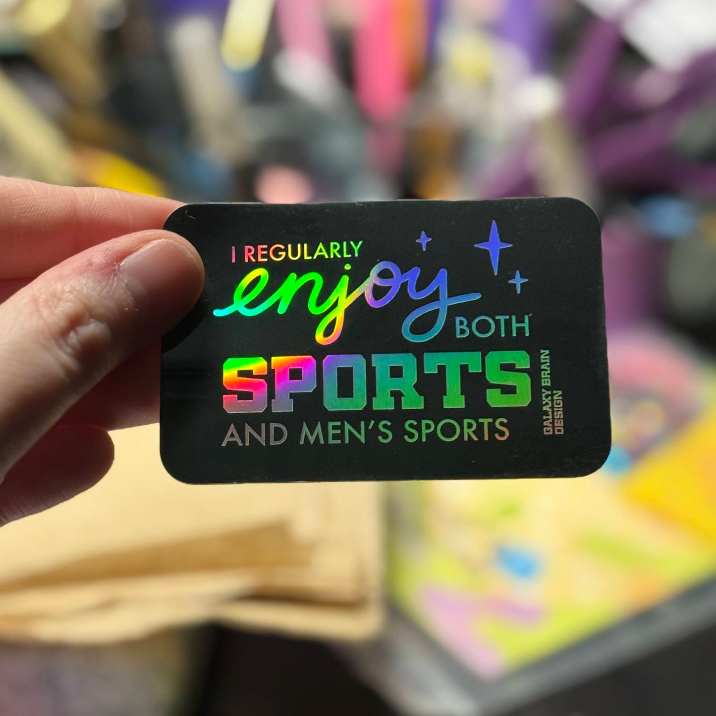 I Regularly Enjoy Both Sports and Men's Sports Holo Sticker