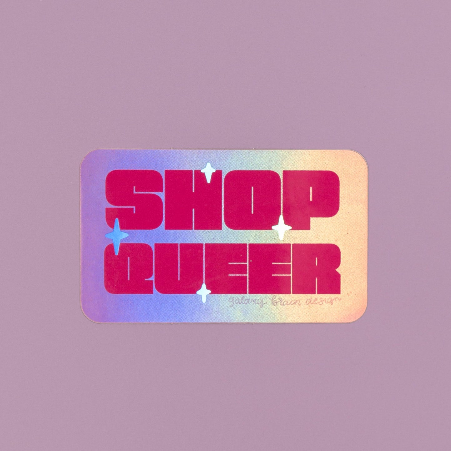 Shop Queer Holo Sticker