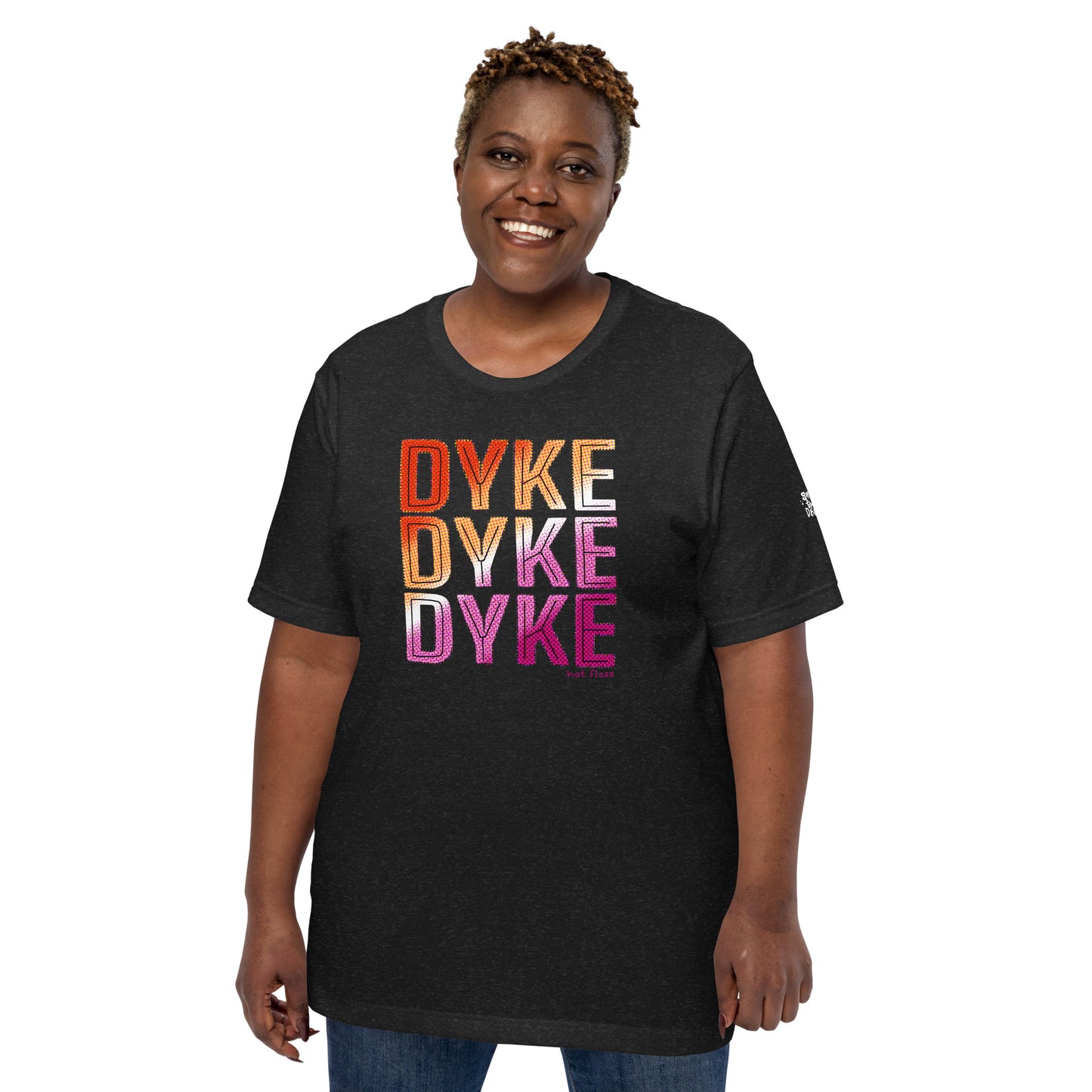 DYKE DYKE DYKE T-Shirt