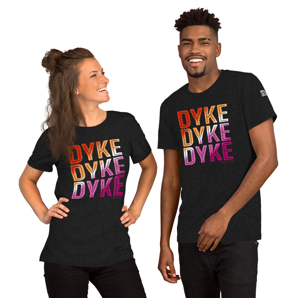 DYKE DYKE DYKE T-Shirt