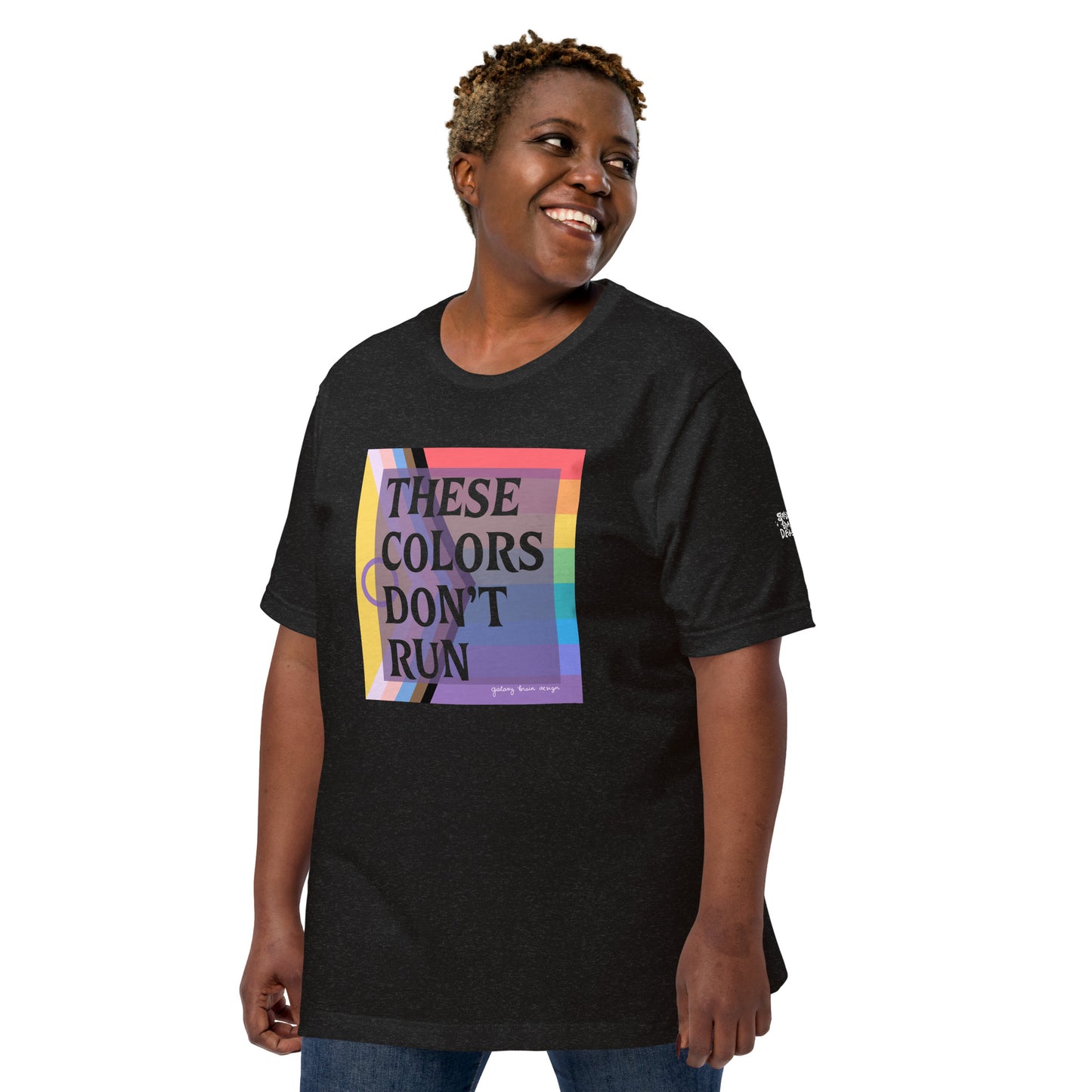 These Colors Don't Run (Queer) Unisex t-shirt