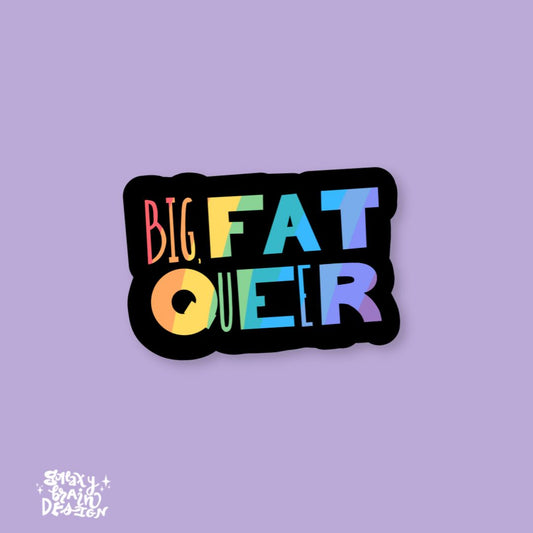 Big Fat Queer Sticker