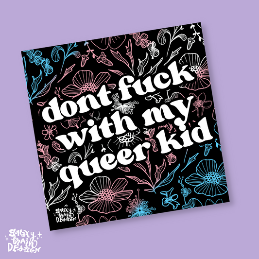 Don't Fuck With My Queer Kid Trans Flag Print